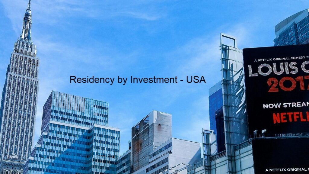 Residency by Investment in the USA